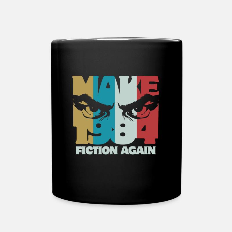 Make 1984 fiction again - Orwell - Tasse einfarbig - Schwarz
