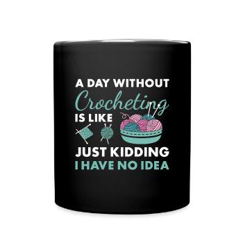 Crocheteur Une journée sans crocheter - Mug uni - noir - Devant