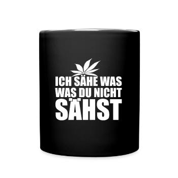 Cannabis, Ich sähe was was du nicht sähst, Hanf - Tasse einfarbig - Schwarz - Vorne