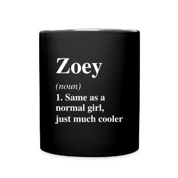 Zoey Definition Cool Name Saying Gift - Full Colour Mug - black - Front