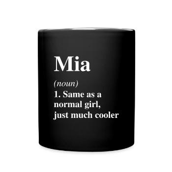 Mia Definition Cool Name Saying Gift - Full Colour Mug - black - Front