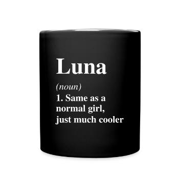 Luna Definition Cool Name Saying Gift - Full Colour Mug - black - Front