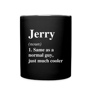 Jerry Definition Cooler Name Spruch Geschenk - Tasse einfarbig - Schwarz - Vorne