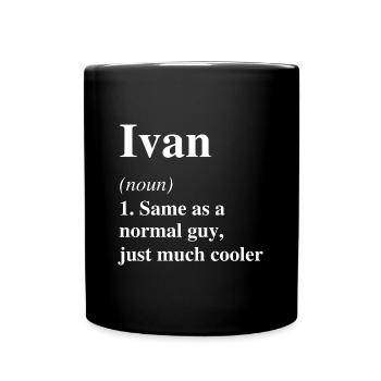 Ivan Definition Cooler Name Spruch Geschenk - Tasse einfarbig - Schwarz - Vorne