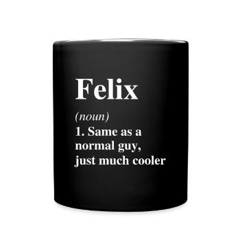 Felix Definition Cooler Name Spruch Geschenk - Tasse einfarbig - Schwarz - Vorne