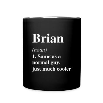 Brian Definition Cooler Name Spruch Geschenk - Tasse einfarbig - Schwarz - Vorne