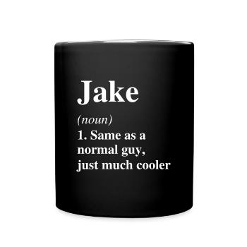 Jake Definition Cooler Name Spruch Geschenk - Tasse einfarbig - Schwarz - Vorne