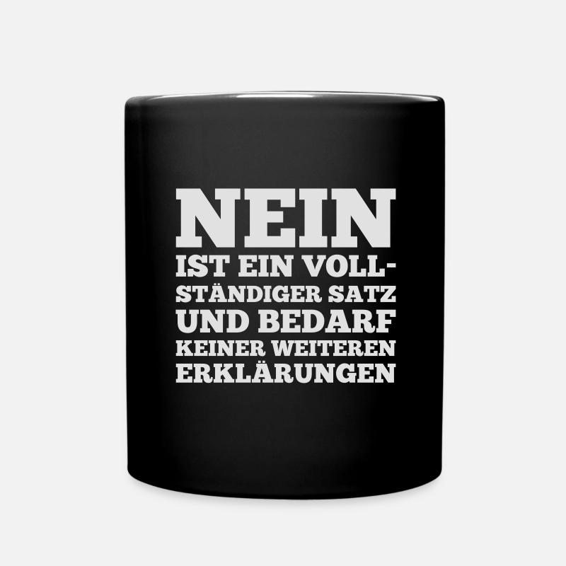 Spruch: Nein ist ein vollständiger Satz - Tasse einfarbig - Schwarz
