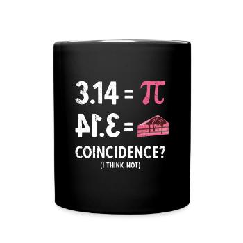 Math 3,14 = Pie - Coincidence? (I Think Not) Pi - Tasse einfarbig - Schwarz - Vorne