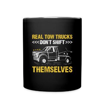 Real Tow Trucks Don't Shift Themselves Tow Trucker - Full Colour Mug - black - Front