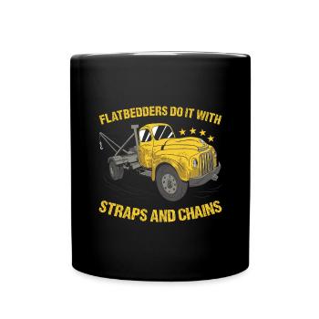 Flatbedders le fait avec des sangles et des chaînes Dépanneuse - Mug uni - noir - Devant
