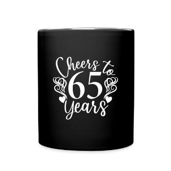 Cheers To 65 Years 65th Birthday Anniversary - Full Colour Mug - black - Front