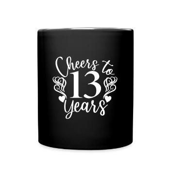 Cheers To 13 Years 13th Birthday Anniversary - Full Colour Mug - black - Front