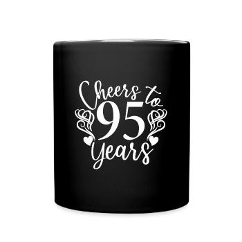 Cheers To 95 Years 95th Birthday Anniversary - Full Colour Mug - black - Front