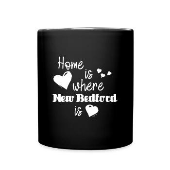 Zuhause à New Bedford - La maison est l’endroit où New Bedford - Mug uni - noir - Devant