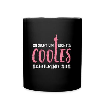 Schulkind - Einschulung - Erstklässler - Girl - Tasse einfarbig - Schwarz - Vorne
