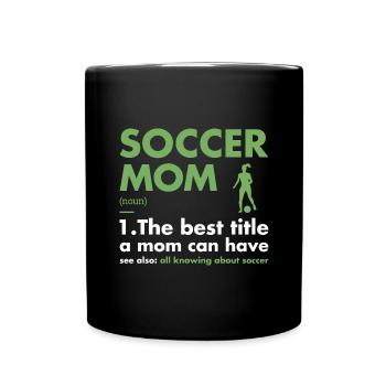Sport Mom Definition Soccer - Tasse einfarbig - Schwarz - Vorne