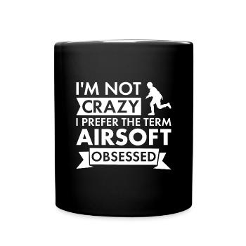 Sport I Am Not Crazy Airsoft - Full Colour Mug - black - Front