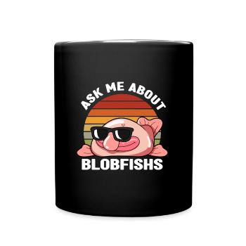 Blobfisch | Fische Aquaristik Blobfische Geschenke - Tasse einfarbig - Schwarz - Vorne