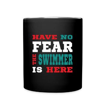 Have no Fear the Schwimmer is here Outfit - Full Colour Mug - black - Front