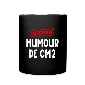 attention humour de cm2 - Mug uni - noir - Devant