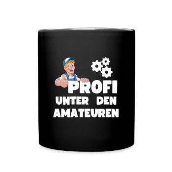 Profi Amateur KFZ Mechaniker Hobby Lustig - Tasse einfarbig - Schwarz - Vorne