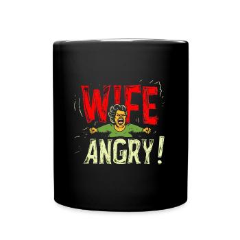 Wütende Ehefrau - Tasse einfarbig - Schwarz - Vorne