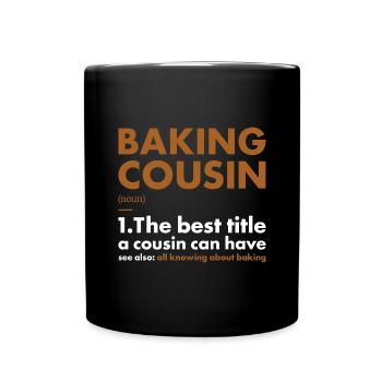 Baker Cousin Definition Baking - Tasse einfarbig - Schwarz - Vorne