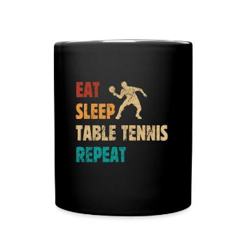 Manger - Dormir - Tennis de table - Répéter - Mug uni - noir - Devant