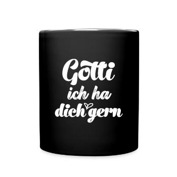Gotti ich ha dich gern Patentante Schweiz Taufe - Tasse einfarbig - Schwarz - Vorne