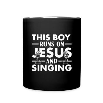 Singer This Boy Runs On Jesus And Singing - Tasse einfarbig - Schwarz - Vorne