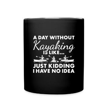 Kayakiste Une journée sans kayak - Mug uni - noir - Devant