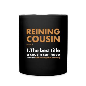 Pure Cousin Definition Reining - Full Colour Mug - black - Front