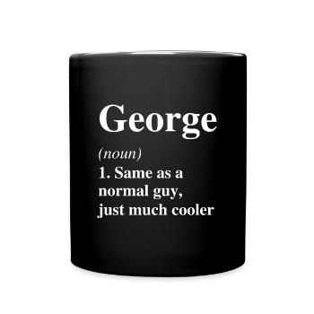 George Definition Cool Name Saying Gift - Full Colour Mug - black - Front