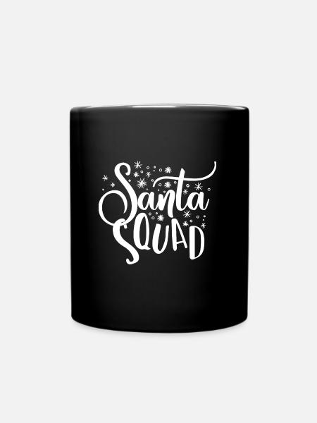 Santa Claus Squad Team Weihnachten Xmas Geschenk - Tasse einfarbig - Schwarz