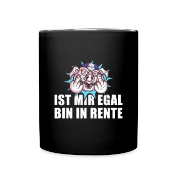 Pensionierung Ist Mir Egal Bin In Rente - Tasse einfarbig - Schwarz - Vorne