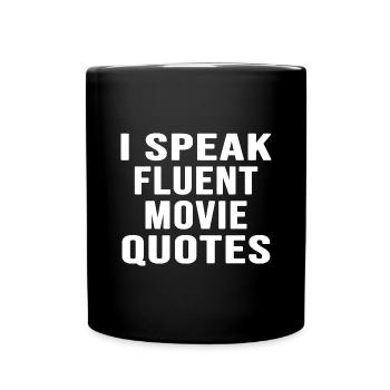 Meme amusant « Citations de films » Citations de films Dictons cool - Mug uni - noir - Devant