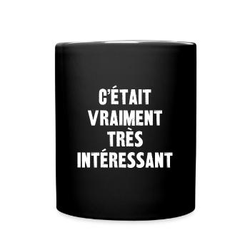 c'était vraiment très intéressant - Mug uni - noir - Devant