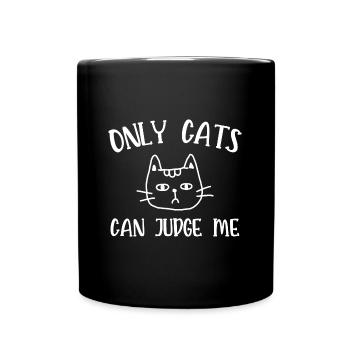 only cats can judge me - Full Colour Mug - black - Front