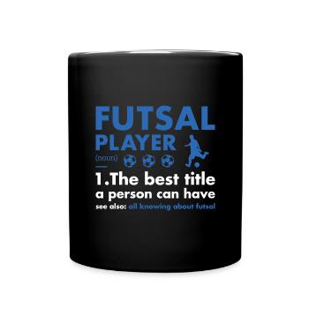 Sport Player Definition Futsal - Full Colour Mug - black - Front