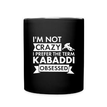 Sport I Am Not Crazy Kabaddi - Full Colour Mug - black - Front