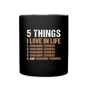 5 choses que j’aime dans la vie Yorkshire Terrier - Mug uni - noir - Devant