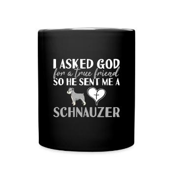 J’ai demandé à Dieu Schnauzer - Mug uni - noir - Devant