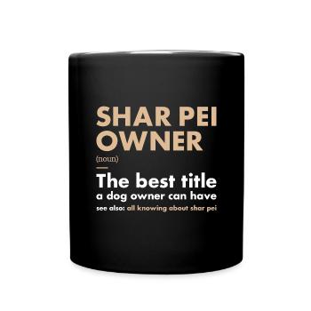 Définition du propriétaire de Shar Pei - Mug uni - noir - Devant
