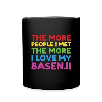Dog More People I Met The More I Love My Basenji - Full Colour Mug - black - Front
