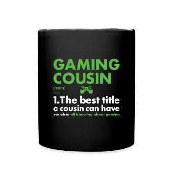 Gamer Cousin Definition Gaming - Tasse einfarbig - Schwarz - Vorne