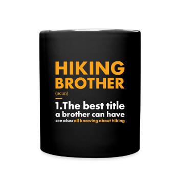 Hiker Brother Definition Hiking - Tasse einfarbig - Schwarz - Vorne