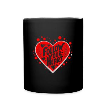 Follow Your Heart Quote - Full Colour Mug - black - Front