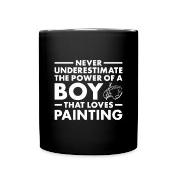 Painter Never Underestimate The Power Of A Boy - Tasse einfarbig - Schwarz - Vorne