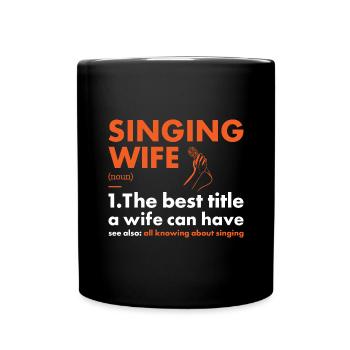 Singer Wife Definition Singing - Tasse einfarbig - Schwarz - Vorne